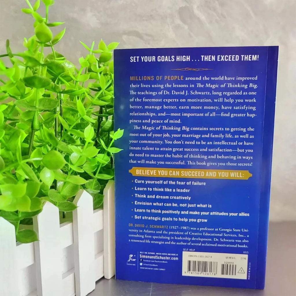 The Magic Of Thinking Big The True Secret Of Success - How To Earn More, Lead Fearlessly And Live A Happier Life